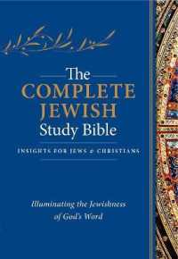 The Complete Jewish Study Bible : Illuminating the Jewishness of God's Word