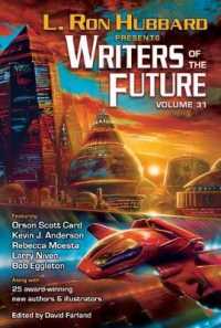 L. Ron Hubbard Presents Writers of the Future Volume 31 : The Best New Science Fiction and Fantasy of the Year