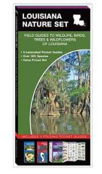 Louisiana Nature Set : Field Guides to Wildlife, Birds, Trees & Wildflowers of Louisiana （FOL LAM PC）
