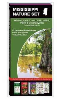 Mississippi Nature Set : Field Guides to Wildlife, Birds, Trees & Wildflowers of Mississippi