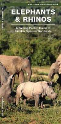 Elephants & Rhinos : A Folding Pocket Guide to the Status of Familiar Species