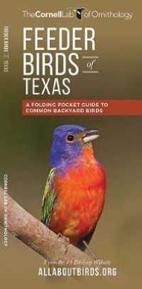 Feeder Birds of Texas : A Folding Pocket Guide to Common Backyard Birds （FOL CHRT）