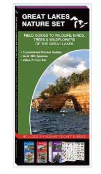 Great Lakes Nature Set : Field Guide to Wildlife, Birds, Trees & Wildflowers of the Great Lakes