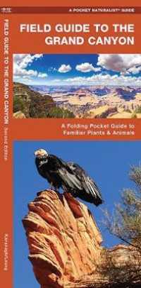 Field Guide to the Grand Canyon : A Folding Pocket Guide to Familiar Plants and Animals （2ND）