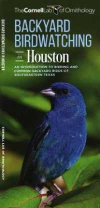 Backyard Birdwatching in Houston : An Introduction to Birding and Common Backyard Birds of Southeastern Texas (All about Birds)