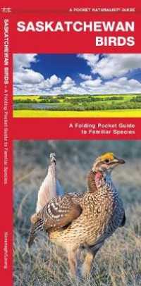 Saskatchewan Birds : A Folding Pocket Guide to Familiar Species (Wildlife and Nature Identification)