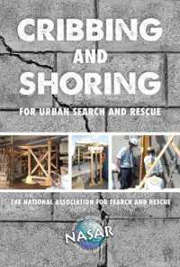 Cribbing and Shoring for Urban Search and Rescue (Search and Rescue)