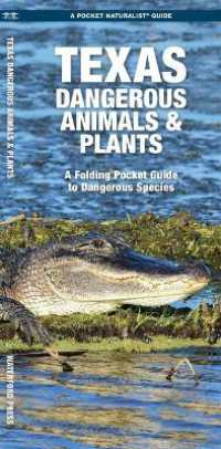 Texas Dangerous Animals & Plants : A Waterproof Folding Guide to Dangerous Species (Pocket Naturalist Guide)
