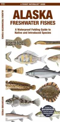 Alaska Freshwater Fishes : A Waterproof Folding Guide to Native and Introduced Species (Pocket Naturalist Guide)
