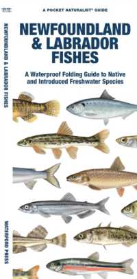 Newfoundland & Labrador Fishes : A Waterproof Folding Guide to Native and Introduced Freshwater Species (Pocket Naturalist Guide)