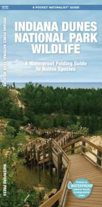 Indiana Dunes National Park Wildlife : A Waterproof Folding Guide to Native Species (Pocket Naturalist Guide)