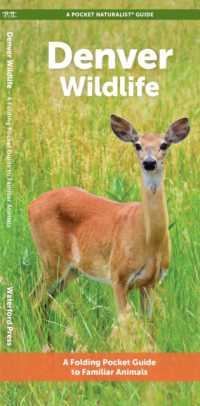 Denver Wildlife : A Folding Pocket Guide to Familiar Animals (Pocket Naturalist Guide)