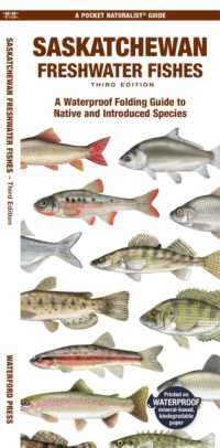 Saskatchewan Freshwater Fishes : A Waterproof Folding Guide to Native and Introduced Species (Pocket Naturalist Guide) （3RD）