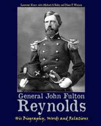 General John Fulton Reynolds : His Biography, Words and Relations
