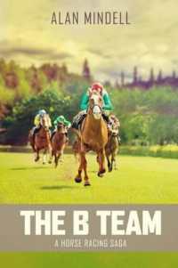 The B Team : A Horse Racing Saga