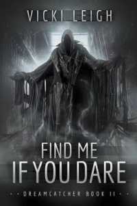 Find Me If You Dare : Dreamcatcher, Book Two