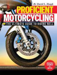 Proficient Motorcycling : The Ultimate Guide to Riding Well （Second）