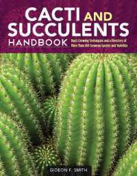Cacti and Succulents Handbook : Basic Growing Techniques and a Directory of More than 140 Common Species and Var -- Paperback / softback