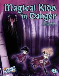 Penny Arcade Volume 8 : Magical Kids in Danger