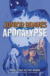 Junior Braves of the Apocalypse 2 : Out of the Woods (Junior Braves of the Apocalypse)