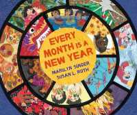 Every Month Is a New Year : Celebrations around the World