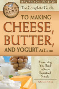 Complete Guide to Making Cheese, Butter & Yogurt at Home : Everything You Need to Know Explained Simply