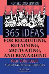 365 Ideas for Recruiting, Retaining, Motivating & Rewarding Your Volunteers : A Complete Guide for Non-Profit Organizations