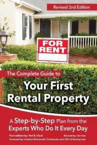 Complete Guide to Your First Rental Property : A Step-by-Step Plan from the Experts Who Do It Every Day