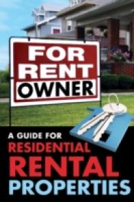 For Rent by Owner : A Guide for Residential Rental Properties