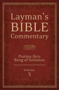 Psalms thru Song of Solomon (Layman's Bible Commentary)