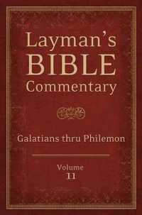 Layman's Bible Commentary, Volume 11 : Galatians Thru Philemon (Layman's Bible Commentary)