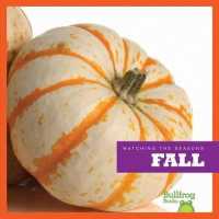 Fall (Watching the Seasons)