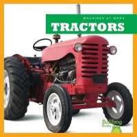 Tractors (Machines at Work) （Library Binding）
