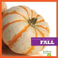 Fall (Watching the Seasons)