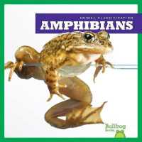 Amphibians (Animal Classification) （Library Binding）