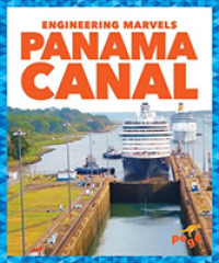 Panama Canal (Engineering Marvels)