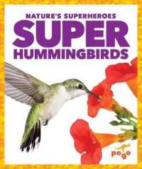 Super Hummingbirds (Nature's Superheroes)