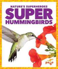 Super Hummingbirds (Nature's Superheroes)