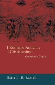 I Romanzi Antichi E il Cristianesimo : Contesto E Contatti