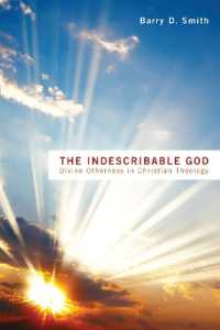 The Indescribable God : Divine Otherness in Christian Theology