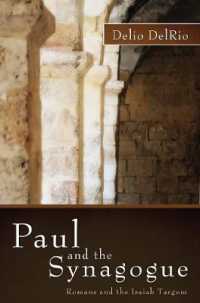 Paul and the Synagogue : Romans and the Isaiah Targum