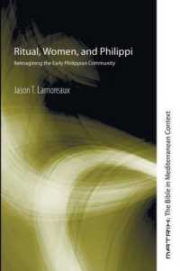 Ritual, Women, and Philippi : Reimagining the Early Philippian Community