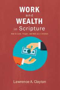 Work and Wealth in Scripture : How to Grow, Prosper, and Work as a Christian