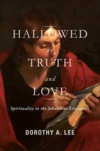 Hallowed in Truth and Love : Spirituality in the Johannine Literature