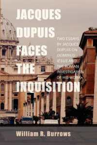 Jacques Dupuis Faces the Inquisition : Two Essays by Jacques Dupuis on Dominus Iesus and the Roman Investigation of His Work