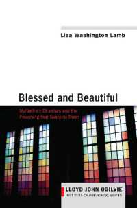 Blessed and Beautiful : Multiethnic Churches and the Preaching That Sustains Them (Lloyd John Ogilvie Institute of Preaching)