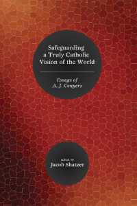 Safeguarding a Truly Catholic Vision of the World : Essays of A. J. Conyers