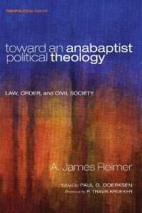 Toward an Anabaptist Political Theology : Law, Order, and Civil Society (Theopolitical Visions)