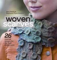 Woven Scarves : 26 Inspired Designs for the Rigid Heddle Loom