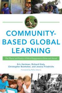 Community-Based Global Learning : The Theory and Practice of Ethical Engagement at Home and Abroad